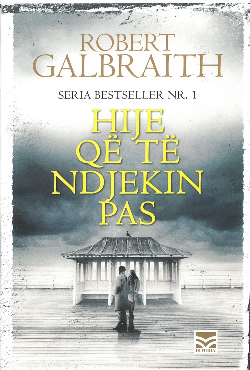 Hije qe te ndjekin pas