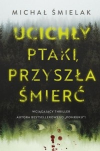 Ucichly ptaki, przyszla smierc