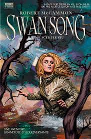 Swan Song Tome 2 - La glace et le feu